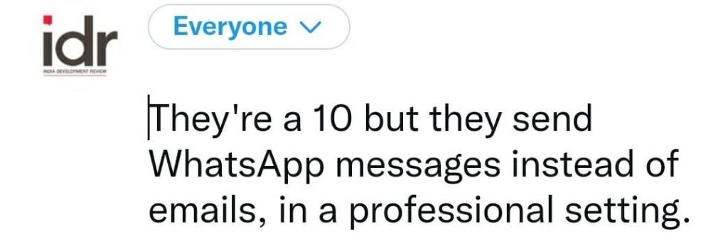 Text that says "they're a 10 but they send WhatsApp messages instead of emails, in a professional setting"