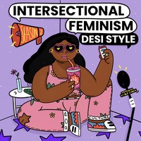 Intersectional Feminism-Desi Style artwork-social sector podcast