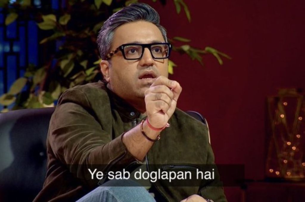 Image of Ashneer Grover saying "yeh sab doglapan hai"-memes