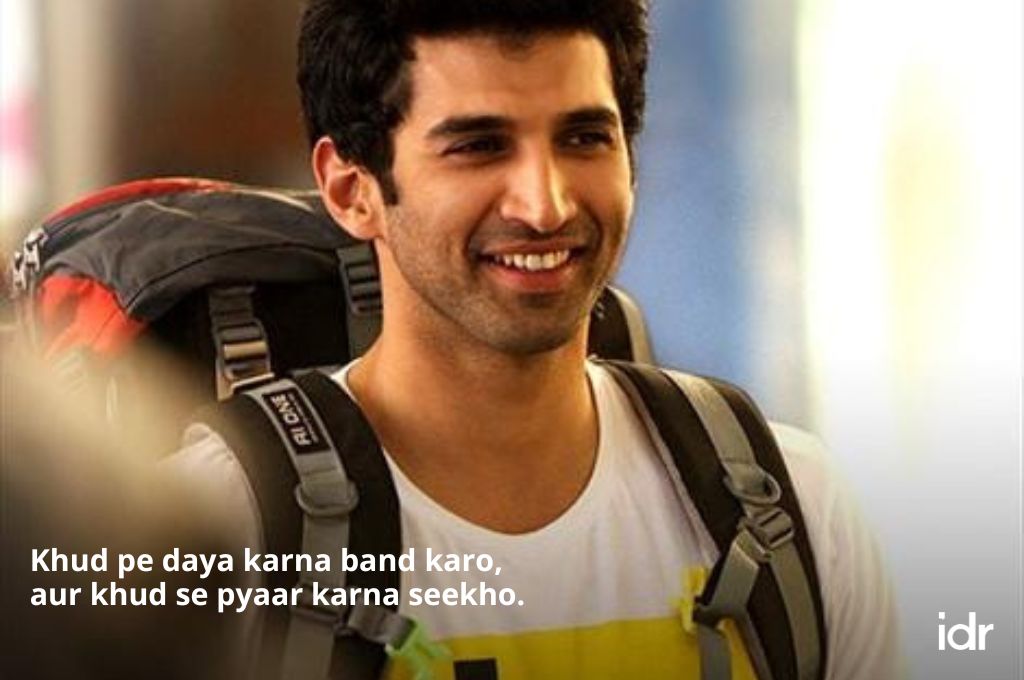 aditya roy kapoor with a backpack saying "khud pe daya karna band karo, aur khud se pyaar karna seekho" _nonprofit humour