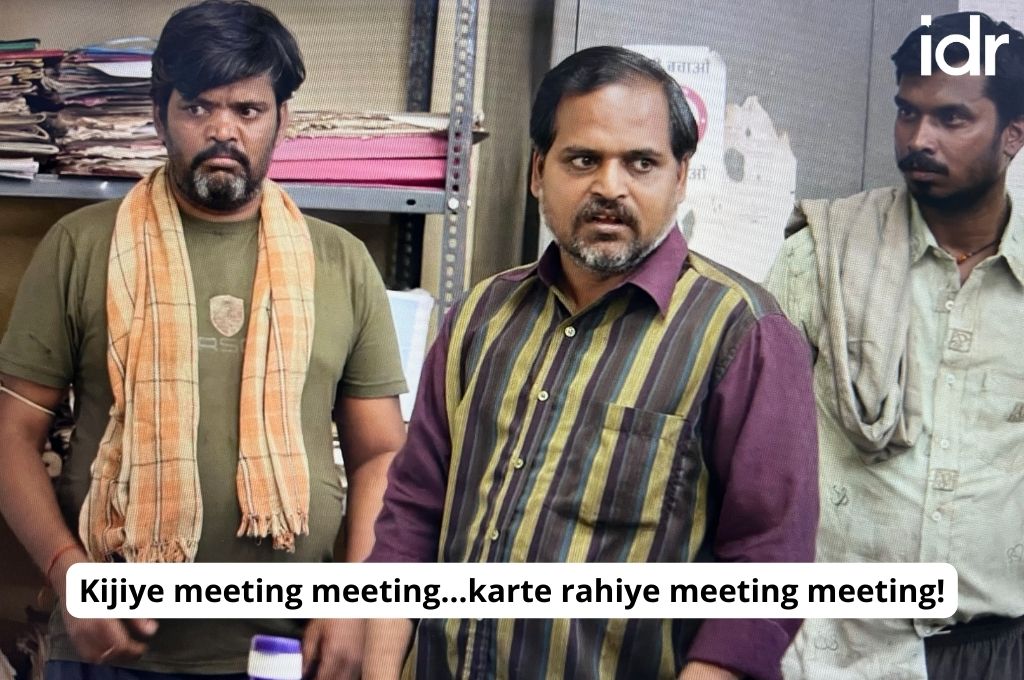 man from Panchayaat saying "meeting meeting..karte rahiye meeting"_nonprofit humour