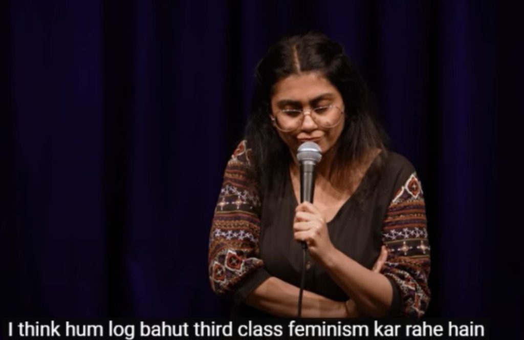 a comedian saying "I think hum log bahut third class feminism kar rahe hain"-nonprofit humour