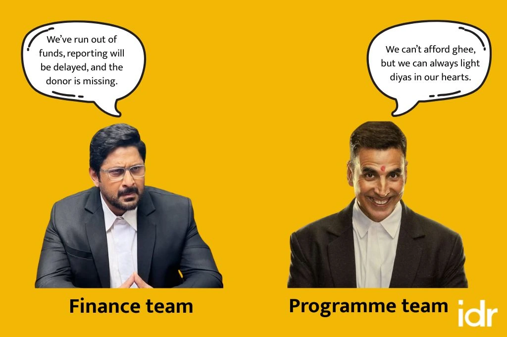 Conversation between a nonprofit's finance team and program manager where the finance team is saying e&rsquo;ve run out of funds, reporting will be delayed, and the donor is missing_nonprofit humor