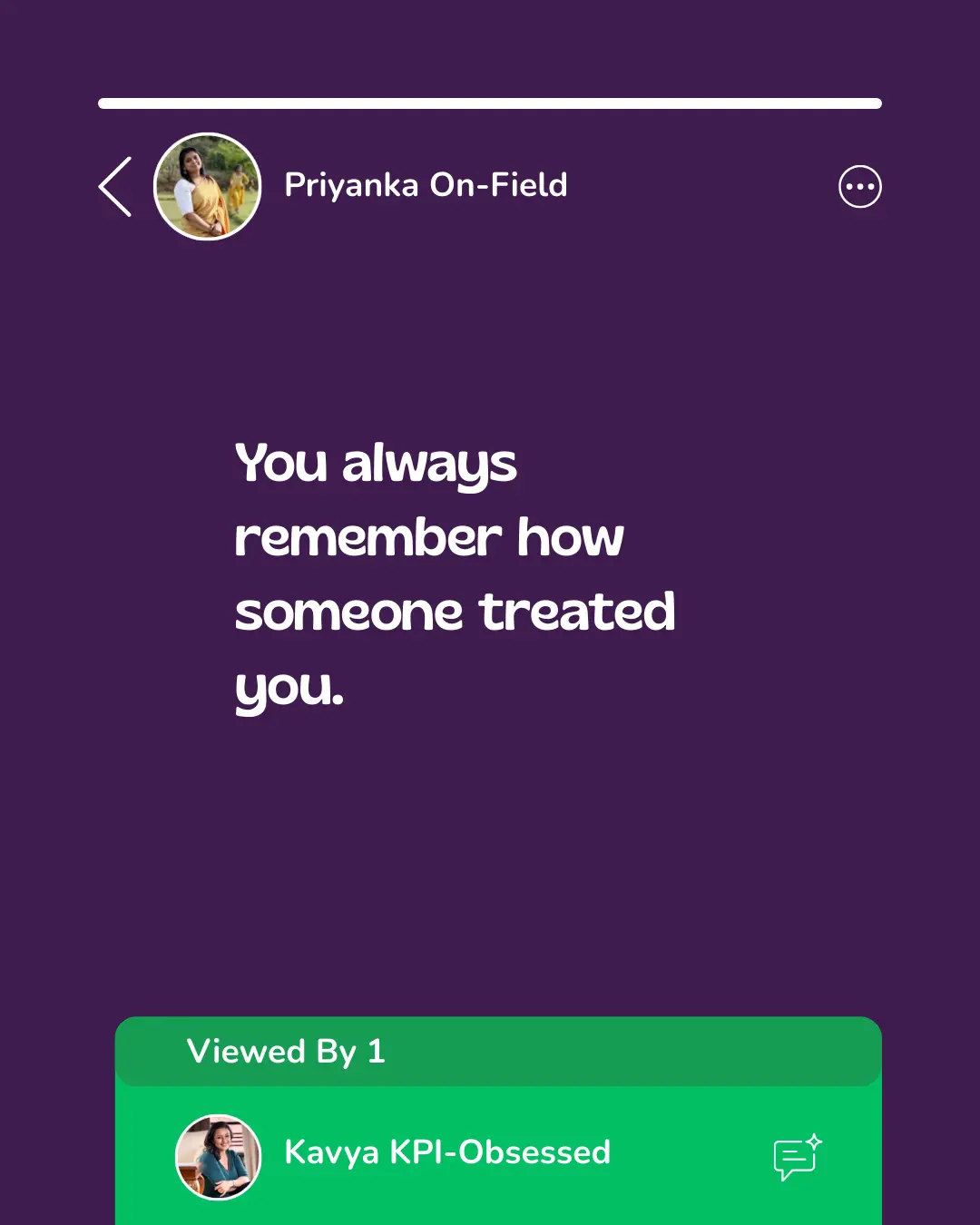 WhatsApp status by 'Priyanka On-Field' that reads, "You always remember how someone treated you."; the sole viewer is 'Kavya KPI-obsessed'--nonprofit humour