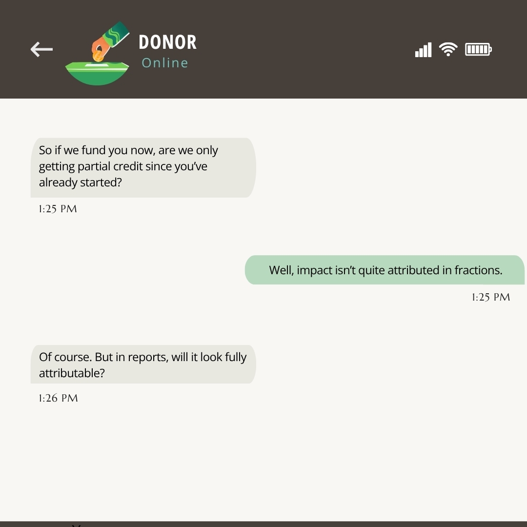 a fictitious text message exchange between a nonprofit and a donor, with the donor asking how the nonprofit would credit the donor for any impact achieved--nonprofit humour
