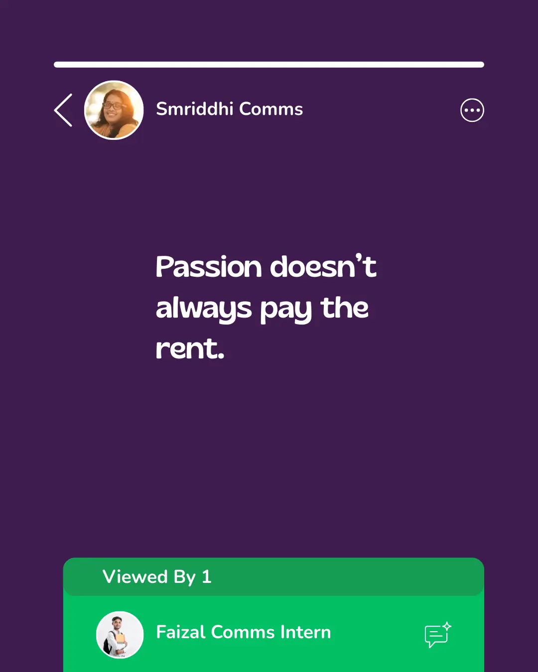 WhatsApp status by 'Smriddhi Comms' that reads, "Passion doesn't always pay the rent"; the sole viewer is 'Faisal Comms Intern'--nonprofit humout