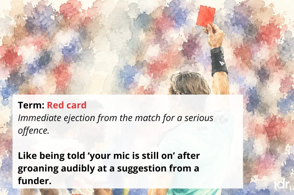 an illustration of a referee showing a red card superimposed with a humorous explanation of red cards in football intended for the nonprofit sector--nonprofit humour